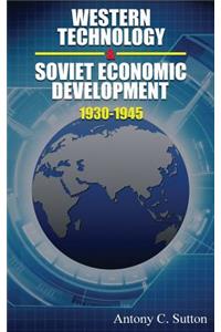 Western Technology and Soviet Economic Development 1930 to 1945