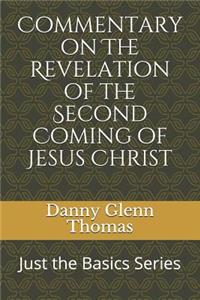 Commentary on the Revelation of the Second Coming of Jesus Christ