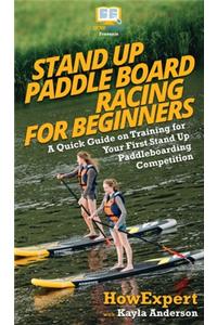 Stand Up Paddle Board Racing for Beginners