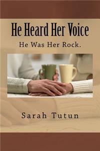 He Heard Her Voice