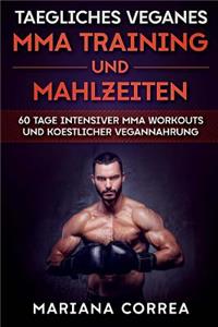 Taegliches Veganes Mma Training Und Mahlzeiten