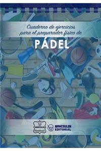 Cuaderno de Ejercicios para el Preparador Físico de Pádel