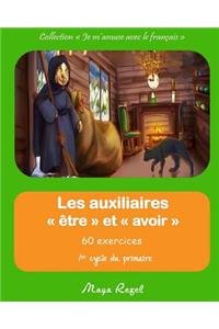 Les auxiliaires être et avoir