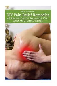 DIY Pain Relief Remedies