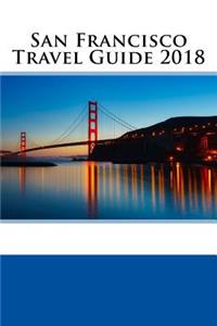 San Francisco Travel Guide 2018