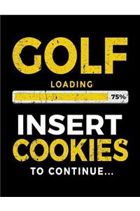 Golf Loading 75% Insert Cookies To Continue