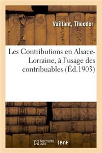 Les Contributions En Alsace-Lorraine, À l'Usage Des Contribuables