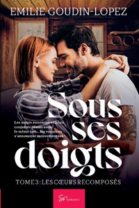 Sous ses doigts - Tome 3