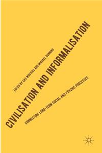 Civilisation and Informalisation