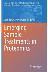 Emerging Sample Treatments in Proteomics