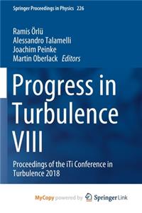 Progress in Turbulence VIII