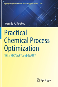 Practical Chemical Process Optimization