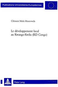 Le Développement Local Au Kwango-Kwilu (Rd Congo)