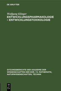 Entwicklungspharmakologie - Entwicklungstoxikologie