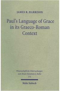 Paul's Language of Grace in its Graeco-Roman Context