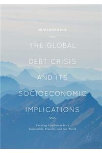 Global Debt Crisis and Its Socioeconomic Implications