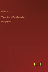 Vignettes of San Francisco