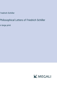 Philosophical Letters of Friedrich Schiller