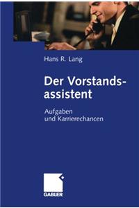 Der Vorstandsassistent: Aufgaben Und Karrierechancen