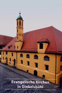 Evangelische Kirchen in Dinkelsbuhl