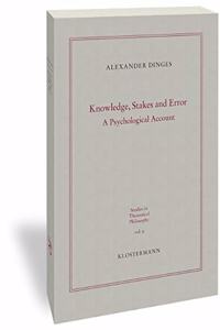 Knowledge, Stakes and Error