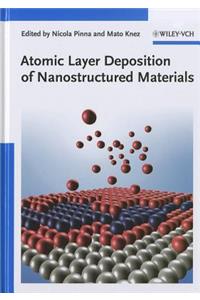 Atomic Layer Deposition of Nanostructured Materials