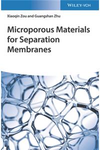 Microporous Materials for Separation Membranes