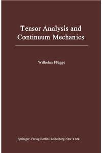 Tensor Analysis and Continuum Mechanics