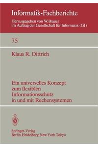 Universelles Konzept Zum Flexiblen Informationsschutz in Und Mit Rechensystemen