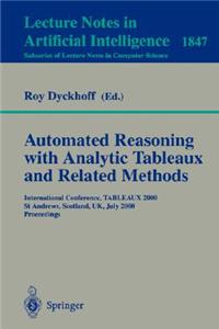 Automated Reasoning with Analytic Tableaux and Related Methods