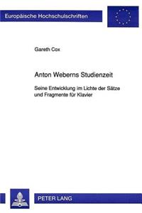 Anton Weberns Studienzeit