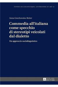 Commedia all'italiana come specchio di stereotipi veicolati dal dialetto