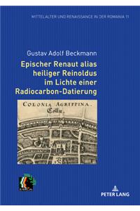 Epischer Renaut Alias Heiliger Reinoldus Im Lichte Einer Radiocarbon-Datierung