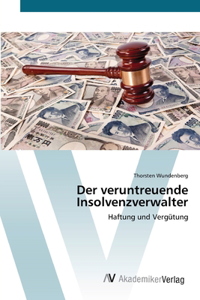 veruntreuende Insolvenzverwalter