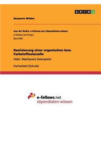 Realisierung einer organischen bzw. Farbstoffsolarzelle