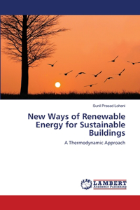 New Ways of Renewable Energy for Sustainable Buildings