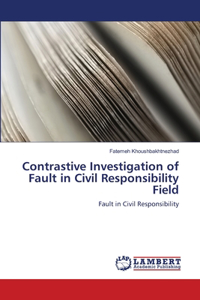 Contrastive Investigation of Fault in Civil Responsibility Field