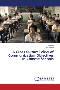 Cross-Cultural View of Communication Objectives in Chinese Schools