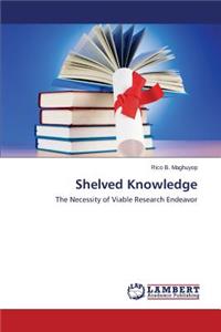 Shelved Knowledge