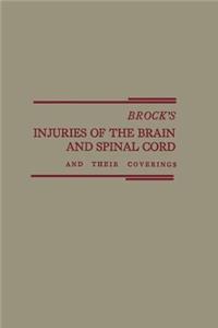 Brock’s Injuries of the Brain and Spinal Cord and Their Coverings