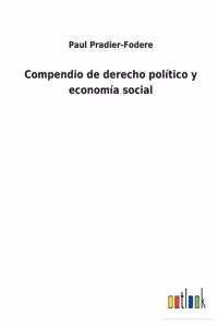 Compendio de derecho político y economía social