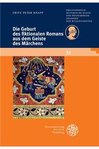 Die Geburt Des Fiktionalen Romans Aus Dem Geiste Des Marchens
