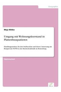 Umgang mit Wohnungsleerstand in Plattenbauquatieren