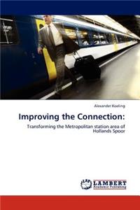 Improving the Connection