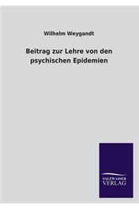 Beitrag Zur Lehre Von Den Psychischen Epidemien