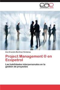 Project Management (R) En Ecopetrol