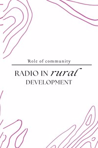 Role of community radio in rural development