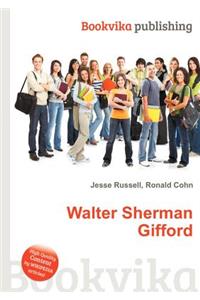 Walter Sherman Gifford