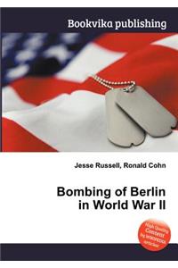 Bombing of Berlin in World War II