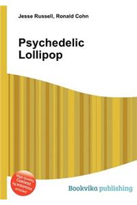 Psychedelic Lollipop